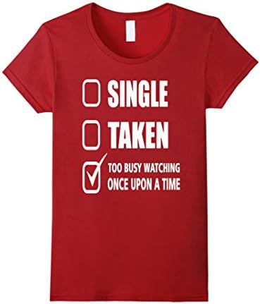 Women's To busy watching once upon a time Tshirt Small Cranberry