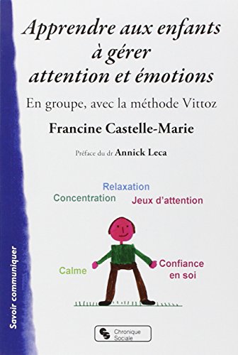 Apprendre aux enfants à gérer attention et émotions
