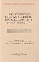 L' enquête générale de Leopardo da Foligno dans la baillie de Digne