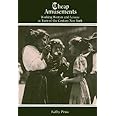 Cheap Amusements: Working Women and Leisure in Turn-of-the-Century New York