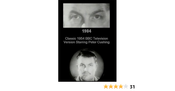 Amazon Com Nineteen Eighty Four Peter Cushing Andre Morell Yvonne Mitchell Donald Pleasence Rudolph Cartier Movies Tv