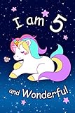 I am 5 and Wonderful: Cute Unicorn 6x9 Activity Journal, Sketchbook, Notebook, Diary Keepsake for Wo by New Paths Publishing