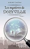 Les Mystères de Dolyville (French Edition) by Aurore Chatras