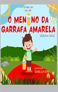 Livro O MENINO DA GARRAFA AMARELA