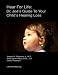 Hear For Life:: Dr. Joe's Guide To Your Child's Hearing Loss by Dr Joseph B Roberson Jr MD, Sheri Byrne-Haber JD