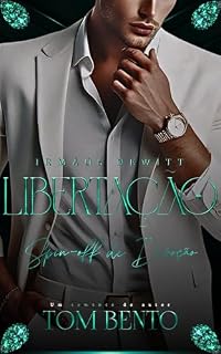 Livro Libertação: Spin-off de Devoção (Irmãos Newitt)