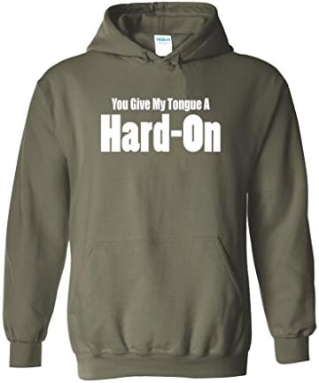 Fierce Pup - You Give My Tongue A Hard On - Adult Hooded Sweatshirt Military Green 5XL
