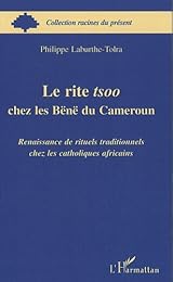Le  rite tsoo chez les Bënë du Cameroun