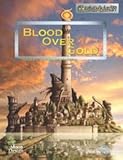 Blood over Gold : Trader Princes of Maniria, Kyer, Jeff, 0977785319
