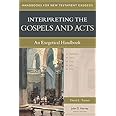 Interpreting the Gospels and Acts: An Exegetical Handbook (Handbooks for New Testament Exegesis)