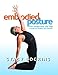 Embodied Posture: Your Unique Body and Yoga by 