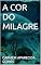 Livro A COR DO MILAGRE