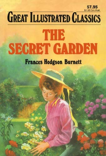 The Secret Garden Great Illustrated Classics Malvina G Vogel Frances Hodgson Burnett Shelley Austin Kaster 9781603400572 Amazon Com Books