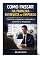 Livro Como Passar Na Primeira Entrevista de Emprego: Como se comportar, responder e controlar a ansiedade