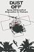 Dust Off: Army Aeromedical Evacuation in Vietnam (Vietnam Studies) by Peter Dorland, James Nanney