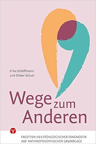 Wege Zum Anderen Facetten Heilpadagogischer Diagnostik Auf Anthroposophischer Grundlage Amazon De Schoffmann Erika Schulz Dieter Bucher