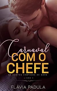 Livro Carnaval com o Chefe (Os Contos de Nora Livro 1)