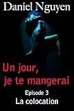 Image de Un jour, je te mangerai - Episode 3 : la colocation (French Edition)