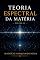 Livro Teoria Espectral da Matéria Vol. III: Da Arquitetura Conceitual à Dinâmica Espectral