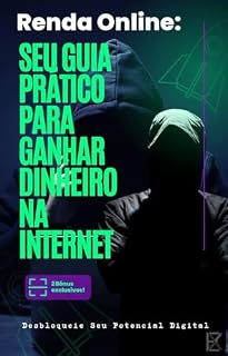 Livro Renda Online: Seu Guia Prático: Estratégias para Conquistar Renda Extra na Internet, Mesmo Começando do Zero