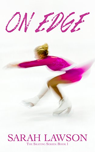 [B.e.s.t] On Edge (The Ice Skating Series #1)<br />[P.P.T]