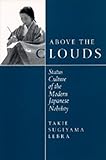 Above the Clouds : Status Culture of the Modern Japanese Nobility, Lebra, Takie S., 0520076001
