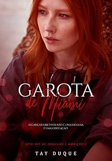 Livro Garota de Miami : Spin-Off 2 da série Orgulho e Ambição