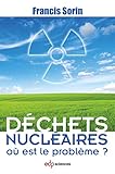 Déchets nucléaires où est le problème ? by 