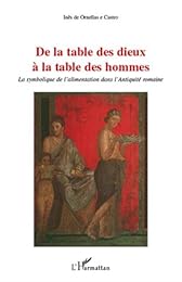 De la table des dieux à la table des hommes