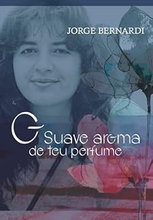 Livro O SUAVE AROMA DE TEU PERFUME