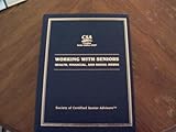 Working with Seniors Health, Financial and Social Issues