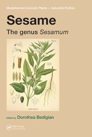 Sesame The Genus Sesamum Medicinal And Aromatic Plants