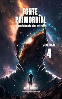Livro Fonte Primordial: O Caminhante das Estrelas - Vol. 4 (Espiritualidade Profunda)