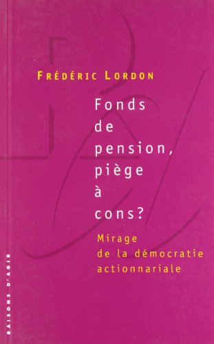 Fonds de pension, piège à cons ?