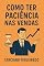 Livro Paciência nas Vendas: Como não perder um negócio?