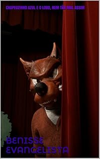 Livro CHAPEUZINHO AZUL E O LOBO, NEM TÃO MAL ASSIM (CONTOS BRASILEIROS Livro 1)