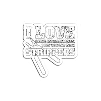 Hand Wooden Customizable Sticker I Love Strippers Funny Electrician Fathers Stickers for Personalize (3 pcs/Pack)