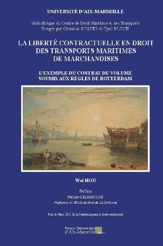 La  liberté contractuelle en droit des transports maritimes de marchandises