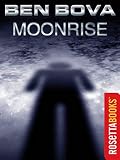 Moonrise (The Grand Tour Book 5) by Ben Bova