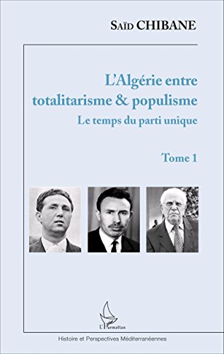 L' Algérie entre totalitarisme & populisme