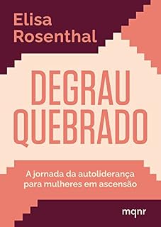 Livro Degrau quebrado: A jornada da autoliderança para mulheres em ascensão