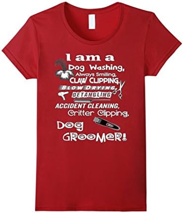Womens DeBran Shirts: I Am A Dog Groomer T-Shirt XL Cranberry