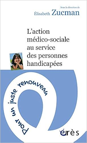 Action Medico Sociale Au Service Des Personnes Handicapees L Eres Poche Societe Zucman Elisabeth Zucman Elisabeth Hirsch Emmanuel 9782749239415 Amazon Com Books