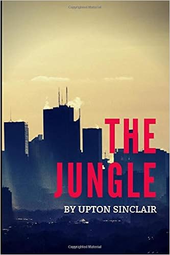 The Jungle New Edition The Jungle By Upton Sinclair Sinclair Upton 9781651081297 Amazon Com Books