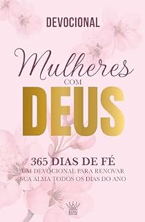 Livro Mulheres com Deus - 365 Dias de Fé - Devocional
