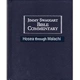 Jimmy Swaggart Bible Commentary: Hosea Through Malachi [Vol. 6]
