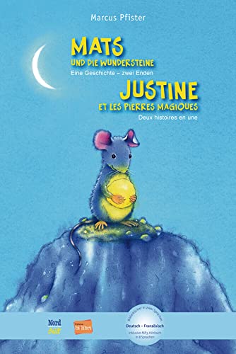 Mats und die Wundersteine (Deutsch-Französisch): Eine Geschichte - zwei Enden / Zweisprachiges Kinderbuch