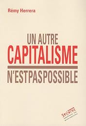 Un  autre capitalisme n'est pas possible