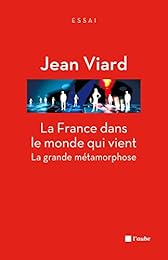 La  France dans le monde qui vient