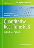Quantitative Real-Time PCR: Methods and Protocols (Methods in Molecular Biology)